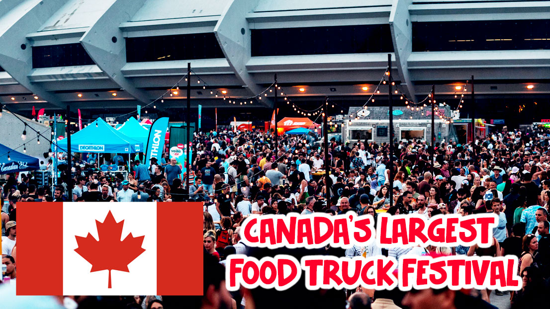 Canada’s Largest Food Truck Festival Returns to Montreal