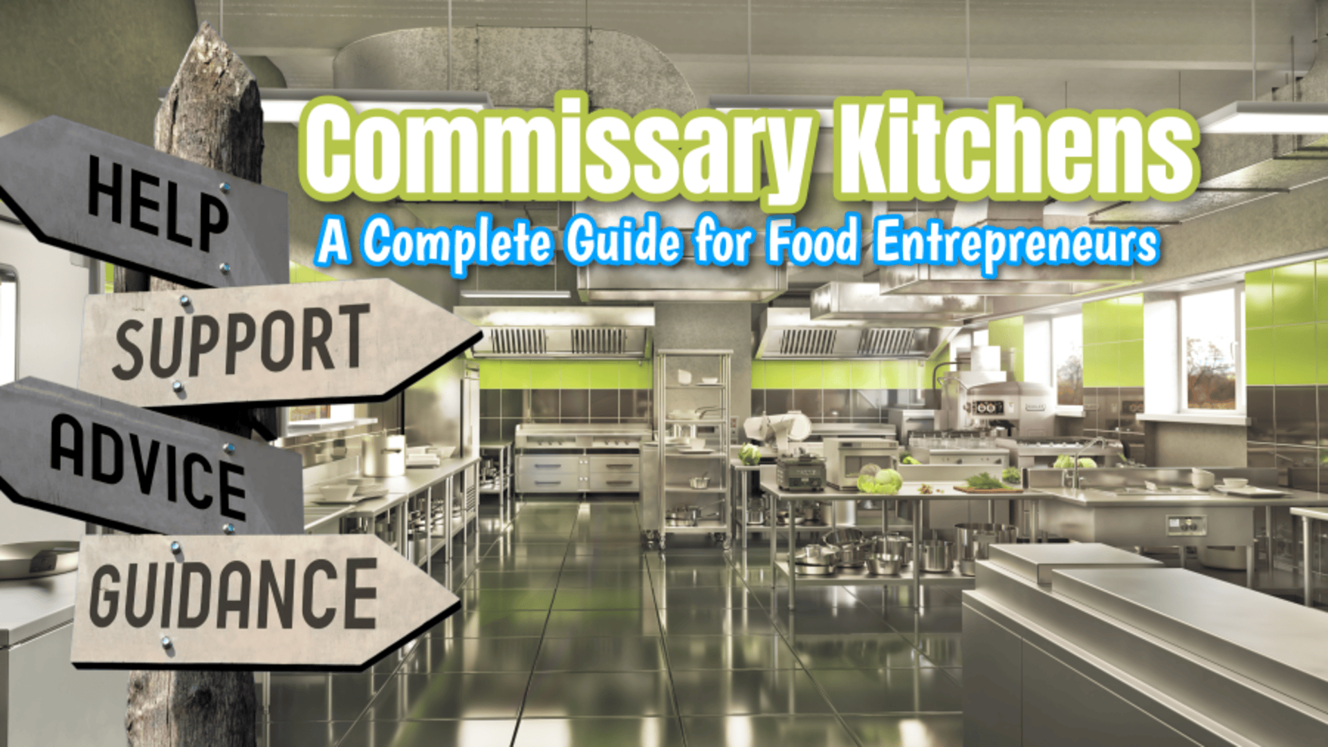 Commissary Kitchens: A Complete Guide for Food Entrepreneurs