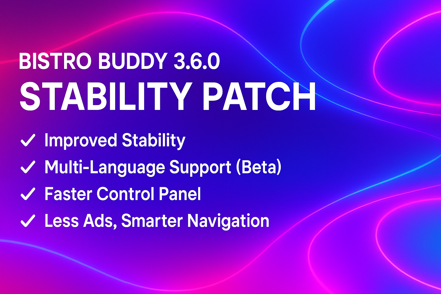BISTRO BUDDY 3.6.0 Parche de Estabilidad Una Experiencia Más Rápida Inteligente y Fluida para Todos los Usuarios