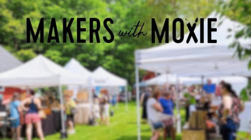 Makers With Moxie