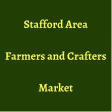 Stafford Area Farmers & Crafters Market