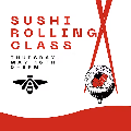 The Sushi Class at Alvarium Beer Co. - New Britain CT - May 16 2024 - 6pm-8pm