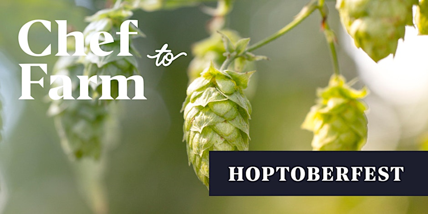 Max Chef to Farm Festival: 10th Annual Hoptoberfest