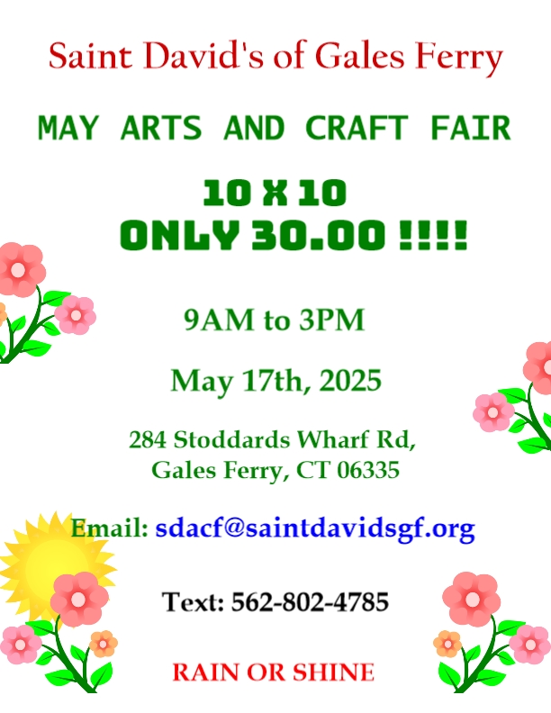 Join us at St. David’s May Craft Faire in Gales Ferry, CT, on May 17, 2025, from 9:00 AM to 3:00 PM. Enjoy an outdoor event featuring arts, crafts, and local vendors. Booth spaces available for $30. Rain or shine!