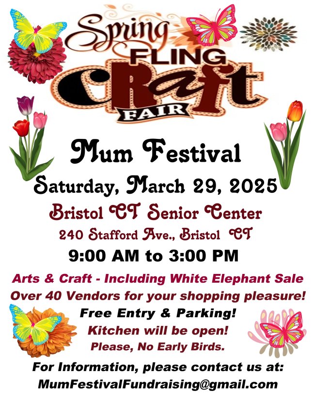 Join the 4th Annual Spring Fling Craft Fair in Bristol, CT, supporting the Mum Festival! Shop from 40+ vendors, enjoy food, and support local artisans. March 29, 2025, 9 AM - 3 PM.